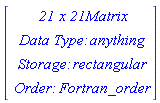 RTABLE(18446744074182213782, anything, Matrix, rectangular, Fortran_order, [], 2, 1 .. 21, 1 .. 21)