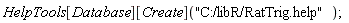 HelpTools[Database][Create]("C:/libR/RatTrig.help");