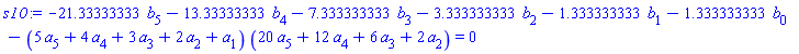 -21.33333333*b[5]-13.33333333*b[4]-7.333333333*b[3]-3.333333333*b[2]-1.333333333*b[1]-1.333333333*b[0]-(5*a[5]+4*a[4]+3*a[3]+2*a[2]+a[1])*(20*a[5]+12*a[4]+6*a[3]+2*a[2]) = 0