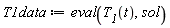 T1data := eval(T__1(t), sol)