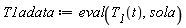 T1adata := eval(T__1(t), sola)
