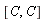 [C, C]