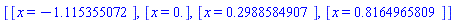 [[x = -1.115355072], [x = 0.], [x = .2988584907], [x = .8164965809]]
