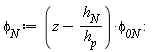 `&phi;__N` := (z-h[N]/h[p])*`&phi;__0N`