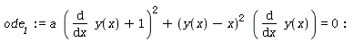 ode__1 := a*(diff(y(x), x)+1)^2+(y(x)-x)^2*(diff(y(x), x)) = 0