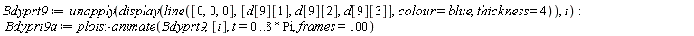 Bdyprt9 := unapply(plots:-display(plottools:-line([0, 0, 0], [d[9][1], d[9][2], d[9][3]], colour = blue, thickness = 4)), t):
