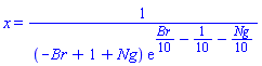 x = 1/((-Br+1+Ng)*exp((1/10)*Br-1/10-(1/10)*Ng))