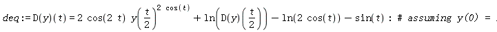 deq := (D(y))(t) = 2*cos(2*t)*y((1/2)*t)^(2*cos(t))+ln((D(y))((1/2)*t))-ln(2*cos(t))-sin(t)