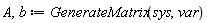 A, b := GenerateMatrix(sys, var)