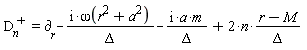 LinearAlgebra:-Transpose(D[n]) = `&PartialD;__r`-I*omega(a^2+r^2)/Delta-I*a*m/Delta+2*n*(r-M)/Delta