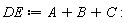 DE := A+B+C