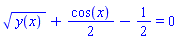 y(x)^(1/2)+(1/2)*cos(x)-1/2 = 0