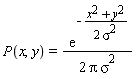 P(x, y) = exp(-(x^2+y^2)/(2*sigma^2))/(2*Pi*sigma^2)