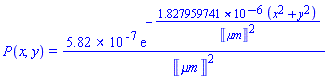 P(x, y) = 0.5818576570e-6*exp(-0.1827959741e-5*(x^2+y^2)/Units:-Unit(`&mu;m`)^2)/Units:-Unit(`&mu;m`)^2