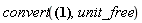 convert(0.5818576570e-6*exp(-0.1827959741e-5*(x^2+y^2)/Units:-Unit(`&mu;m`)^2)/Units:-Unit(`&mu;m`)^2, unit_free)