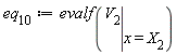 eq[10] := evalf(eval(V[2], x = X[2]))