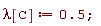 lambda[C] := .5