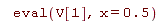 eval(V[1], x = .5)