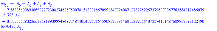 A[5]+A[6]+A[7]+A[8]+7.389056098930650227230427460575007813180315570551847324087127822522573796079057763384312485079121795*A[9]+.1353352832366126918939994949724844034076315459095758814681588726540733741014876899370981224906570488*A[10]