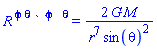 `R `^phi*``^theta*` `^phi*`  `^theta = 2*G*M/(r^7*sin(theta)^2)