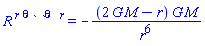 `R `^r*``^theta*` `^theta*`  `^r = -(2*G*M-r)*G*M/r^6