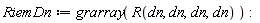 RiemDn := grarray(R(dn, dn, dn, dn)):