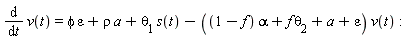 diff(v(t), t) = phi*epsilon+rho*a+theta[1]*s(t)-((1-f)*alpha+f*theta[2]+a+epsilon)*v(t):