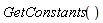GetConstants()