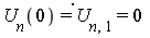 "(`U__n`(0)=`U__n,1`=0) "