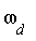 `&omega;__d`