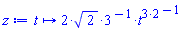proc (t) options operator, arrow; VectorCalculus:-`*`(VectorCalculus:-`*`(VectorCalculus:-`*`(2, sqrt(2)), 3^VectorCalculus:-`-`(1)), t^VectorCalculus:-`*`(3, 2^VectorCalculus:-`-`(1))) end proc