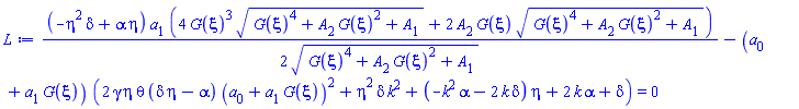(1/2)*(-delta*eta^2+alpha*eta)*a[1]*(4*G(xi)^3*(G(xi)^4+A[2]*G(xi)^2+A[1])^(1/2)+2*A[2]*G(xi)*(G(xi)^4+A[2]*G(xi)^2+A[1])^(1/2))/(G(xi)^4+A[2]*G(xi)^2+A[1])^(1/2)-(a[0]+a[1]*G(xi))*(2*gamma*eta*theta*(delta*eta-alpha)*(a[0]+a[1]*G(xi))^2+eta^2*delta*k^2+(-alpha*k^2-2*delta*k)*eta+2*k*alpha+delta) = 0