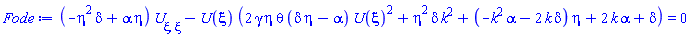 (-delta*eta^2+alpha*eta)*(diff(diff(U(xi), xi), xi))-U(xi)*(2*gamma*eta*theta*(delta*eta-alpha)*U(xi)^2+eta^2*delta*k^2+(-alpha*k^2-2*delta*k)*eta+2*k*alpha+delta) = 0