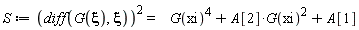 S := (diff(G(xi), xi))^2 = G(xi)^4+A[2]*G(xi)^2+A[1]
