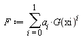 F := sum(a[i]*G(xi)^i, i = 0 .. 1)