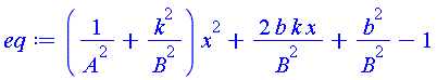 (1/A^2+k^2/B^2)*x^2+2*b*k*x/B^2+b^2/B^2-1