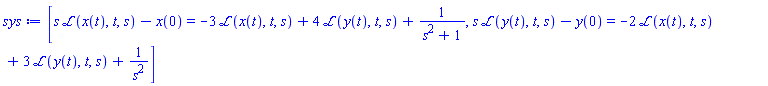 [s*laplace(x(t), t, s)-x(0) = -3*laplace(x(t), t, s)+4*laplace(y(t), t, s)+1/(s^2+1), s*laplace(y(t), t, s)-y(0) = -2*laplace(x(t), t, s)+3*laplace(y(t), t, s)+1/s^2]