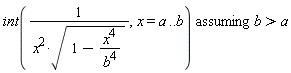 `assuming`([int(1/(x^2*sqrt(1-x^4/b^4)), x = a .. b)], [b > a])