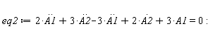 eq2 := 2*(diff(A1(t), t, t))+3*(diff(A2(t), t, t))-3*(diff(A1(t), t, t))+2*(diff(A2(t), t))+3*A1(t) = 0