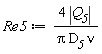 Re5 := 4*abs(Q__5)/(Pi*D__5*nu)