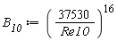 B__10 := (37530/Re10)^16