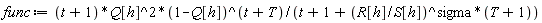func := (t+1)*Q[h]^2*(1-Q[h])^(t+T)/(t+1+(R[h]/S[h])^sigma*(T+1))