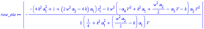 [-(1/8)*(-(4*k^2*alpha[1]^2+1+(2*w^2*alpha[2]-4*k)*alpha[1])*s[1]^2-8*w^2*(-alpha[4]*V(xi)^2+k^2*alpha[1]+(1/2)*w^2*alpha[2]-alpha[3]*V(xi)-k)*alpha[2]*V(xi)^2)/((1/4+k^2*alpha[1]^2+((1/2)*w^2*alpha[2]-k)*alpha[1])*V(xi))]