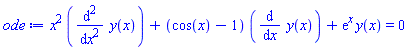 x^2*(diff(diff(y(x), x), x))+(cos(x)-1)*(diff(y(x), x))+exp(x)*y(x) = 0