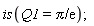 is(Q1 = Pi/exp(1))