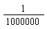 1/1000000