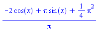 (-2*cos(x)+Pi*sin(x)+(1/4)*Pi^2)/Pi