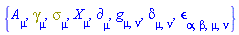 {A[mu], Physics:-Dgamma[mu], Physics:-Psigma[mu], Physics:-d_[mu], Physics:-g_[mu, nu], Physics:-KroneckerDelta[mu, nu], Physics:-LeviCivita[alpha, beta, mu, nu], Physics:-SpaceTimeVector[mu](X)}