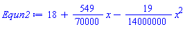 18+(549/70000)*x-(19/14000000)*x^2