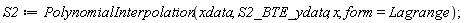S2 := PolynomialInterpolation(xdata, S2_BTE_ydata, x, form = Lagrange)